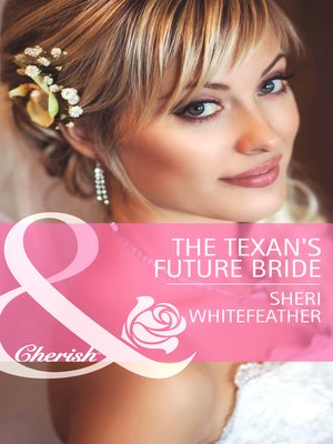 cover image of The Texan's Future Bride